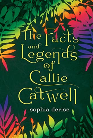 File:The Facts and Legends of Callie Catwell by Sophia DeRise.jpg