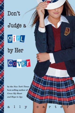 File:Don't Judge a Girl by Her Cover by Ally Carter.jpg