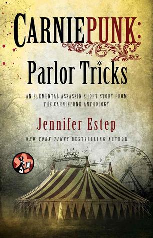 File:Carniepunk- Parlor Tricks by Jennifer Estep.jpg
