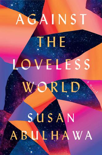 File:Against the Loveless World by Susan Abulhawa.jpg