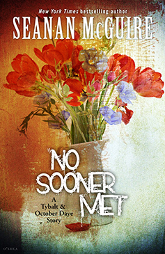 File:No Sooner Met by Seanan McGuire.jpg