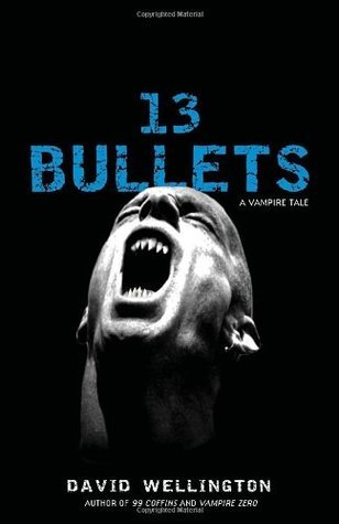 File:13 Bullets by David Wellington.jpg