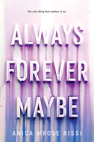 File:Always Forever Maybe by Anica Mrose Rissi.jpg