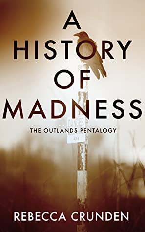 File:A History of Madness by Rebecca Crunden.jpg