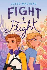 Cover of Fight + Flight by Jules Machias