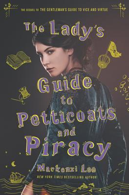 File:The Lady's Guide to Petticoats and Piracy by Mackenzi Lee.jpg