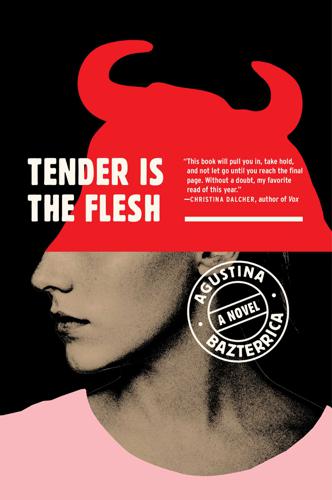 File:Tender Is the Flesh by Agustina Bazterrica.jpg