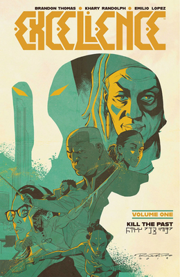File:Excellence, Vol. 1- Kill the Past by Brandon Thomas.jpg