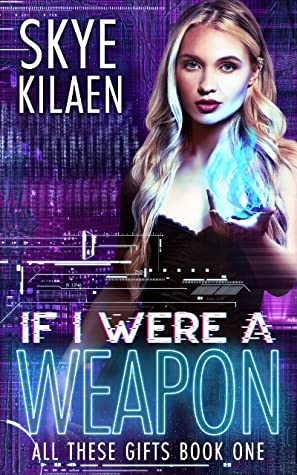 File:If I Were a Weapon by Skye Kilaen.jpg