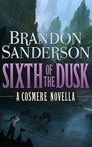 File:Sixth of the Dusk by Brandon Sanderson.jpg