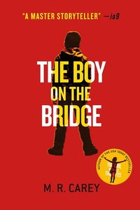 Cover of The Boy on the Bridge by M.R. Carey