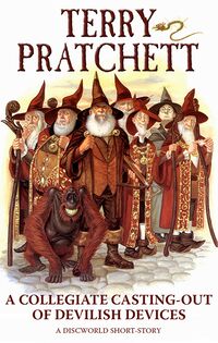 Cover of A Collegiate Casting-Out of Devilish Devices by Terry Pratchett