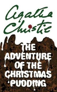 Cover of The Adventure of the Christmas Pudding by Agatha Christie