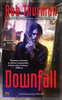Cover of Downfall by Rob Thurman