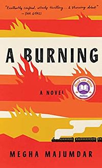 Cover of A Burning by Megha Majumdar