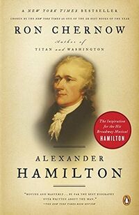 Cover of Alexander Hamilton by Ron Chernow