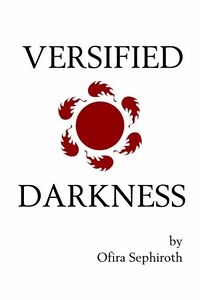 Cover of Versified Darkness by Ofira Sephiroth