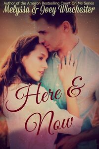 Cover of Here & Now by Melyssa Winchester