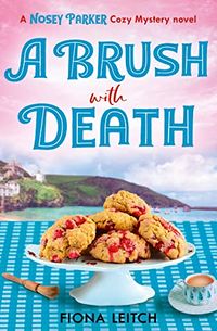 Cover of A Brush With Death by Fiona Leitch