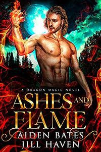 Cover of Ashes and Flame by Aiden Bates