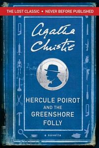 Cover of Hercule Poirot and the Greenshore Folly by Agatha Christie