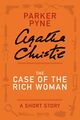 The Case of the Rich Woman- A Parker Pyne Short Story by Agatha Christie.jpg