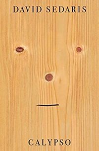 Cover of Calypso by David Sedaris