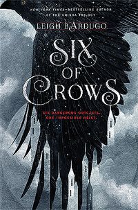 Cover of Six of Crows by Leigh Bardugo