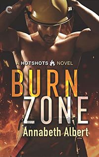 Cover of Burn Zone by Annabeth Albert