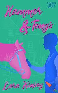 Cover of Hammer & Tongs by Lara Kinsey