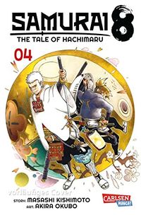 Cover of Samurai 8: The Tale of Hachimaru, Vol. 4 by Masashi Kishimoto