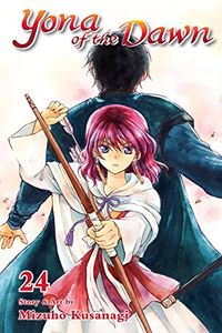 Cover of Yona of the Dawn, Vol. 24 by Mizuho Kusanagi