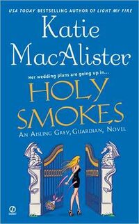 Cover of Holy Smokes by Katie MacAlister