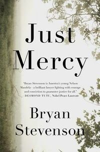Cover of Just Mercy: A Story of Justice and Redemption by Bryan Stevenson
