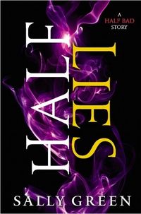 Cover of Half Lies by Sally Green