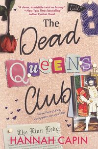 Cover of The Dead Queens Club by Hannah Capin