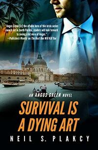Cover of Survival is a Dying Art by Neil S. Plakcy