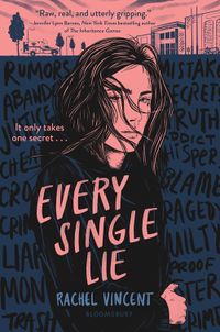 Cover of Every Single Lie by Rachel Vincent