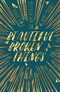 Cover of Beautiful Broken Things by Sara Barnard