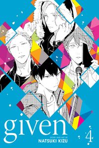 Cover of Given, Vol. 4 by Natsuki Kizu
