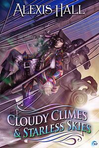 Cover of Cloudy Climes and Starless Skies by Alexis Hall