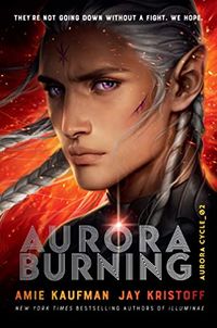 Cover of Aurora Burning by Amie Kaufman & Jay Kristoff