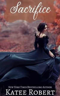 Cover of Sacrifice by Katee Robert