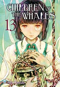 Cover of Children of the Whales, Vol. 13 by Abi Umeda