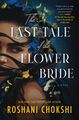 The Last Tale of the Flower Bride by Roshani Chokshi.jpg