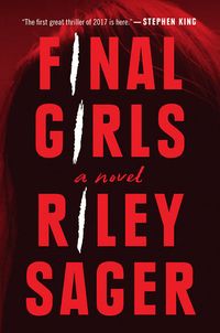 Cover of Final Girls by Riley Sager
