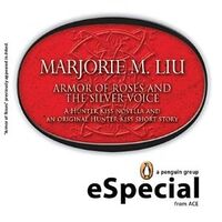 Cover of Armor of Roses and The Silver Voice by Marjorie M. Liu