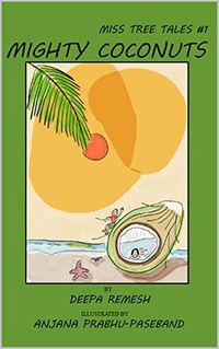 Cover of Mighty Coconuts by Deepa Remesh