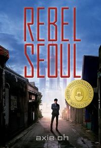 Cover of Rebel Seoul by Axie Oh