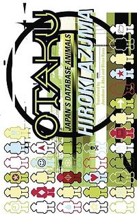 Cover of Otaku: Japan's Database Animals by Hiroki Azuma